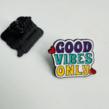 Pin's "Good Vibes Only"
