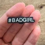 Pin's  #BADGIRL